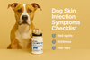 Dog Skin Infection Symptoms Checklist
